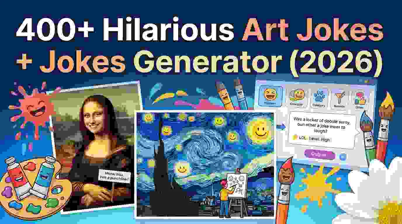Hilarious Art Jokes + Jokes Generator